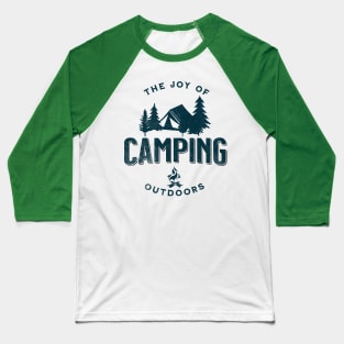 The Joy Of Camping Baseball T-Shirt